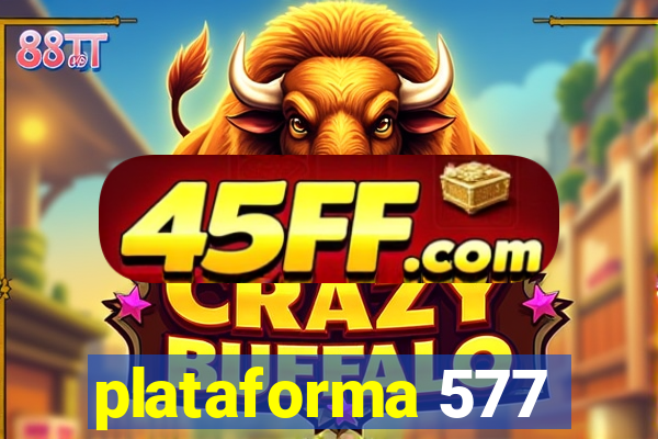 plataforma 577